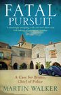 Martin Walker: Fatal Pursuit, Buch