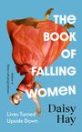"The Book of Falling Women", "Lives Turned Upside Down", Daisy Hay. Eine Frau in rotem Kleid fällt kopfüber auf blauem Hintergrund.