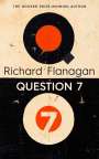 Richard Flanagan: Question 7, Buch