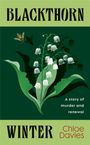 „BLACKTHORN WINTER“, „A story of murder and renewal“. Illustration: Maiglöckchen, Gesichter und eine Wespe.