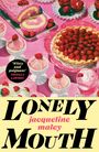 Text: „Witty and poignant” – Nigella Lawson, „Lonely Mouth” – Jacqueline Maley. Erdbeerkuchen und Desserts auf rosa Hintergrund.
