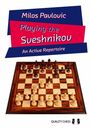 Milos Pavlovic: Playing the Sveshnikov, Buch