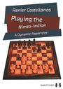 Renier Castellanos: Playing the Nimzo-Indian, Buch