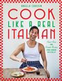 Angelo Coassin: Cook Like a Real Italian, Buch