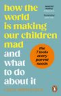 Louis Weinstock: How the World is Making Our Children Mad and What to Do About It, Buch