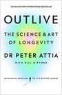 Peter Attia: Outlive, Buch