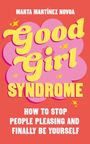 Marta Martínez Novoa: Good Girl Syndrome, Buch
