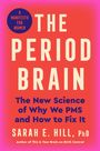 Sarah Hill: The Period Brain, Buch