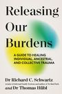 Richard Schwartz: Releasing our Burdens, Buch