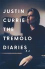 Justin Currie: The Tremolo Diaries, Buch