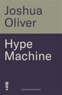 Joshua Oliver: Hype Machine: How Greed, Fraud and Free Money Crashed Crypto, Buch