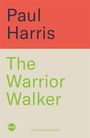 Paul Harris: The Warrior Walker, Buch