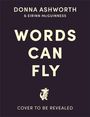 Donna Ashworth: Words Can Fly, Buch