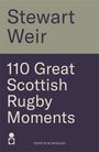 Stewart Weir: 110 Great Scottish Rugby Moments, Buch