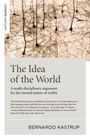 Bernardo Kastrup: Idea of the World, The, Buch