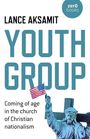 Lance Aksamit: Youth Group, Buch