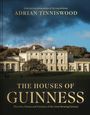 Adrian Tinniswood: The Houses of Guinness, Buch