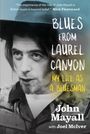 John Mayall: Blues From Laurel Canyon: My Life as a Bluesman, Buch