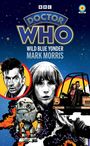 Mark Morris: Doctor Who: Wild Blue Yonder (Target Collection), Buch