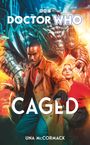 Una McCormack: Doctor Who: Caged, Buch