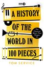 Tom Service: A History of the World in 100 Pieces, Buch