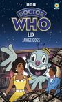 James Goss: Doctor Who: Lux (Target Collection), Buch