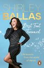 "Shirley Ballas: Best Foot Forward. Life lessons from the world of dance." Frau in schwarzem, strassbesetztem Kleid.