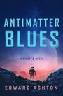 Edward Ashton: Antimatter Blues, Buch