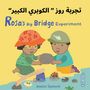 Jessica Spanyol: Rosa's Big Bridge Experiment (Arabic Bilingual Edition), Buch