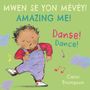 Carol Thompson: Danse! / Dance! (Haitian Creole Bilingual Edition), Buch