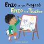Jessica Spanyol: Enzo Se Yon Pwofesè / Enzo Is a Teacher (Haitian Creole Bilingual Edition), Buch
