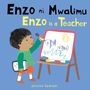 Jessica Spanyol: Enzo Ni Mwalimu / Enzo Is a Teacher (Swahili Bilingual Edition), Buch