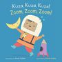 Kuza, Kuza, Kuza! / Zoom, Zoom, Zoom! (Swahili Bilingual Edition), Buch
