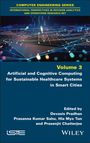 : Artificial and Cognitive Computing for Sustainable Healthcare Systems in Smart Cities, Buch