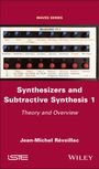Jean-Michel Réveillac: Synthesizers and Subtractive Synthesis 1, Buch