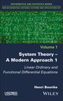 Henri Bourlès: System Theory -- A Modern Approach, Volume 1, Buch