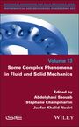 : Some Complex Phenomena in Fluid and Solid Mechanics, Buch