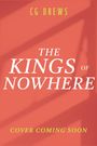 Cg Drews: The Kings of Nowhere, Buch