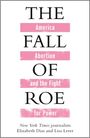Elizabeth Dias: The Fall of Roe, Buch