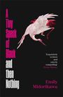 Emily Midorikawa: A Tiny Speck of Black and Then Nothing, Buch