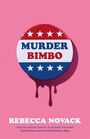 Rebecca Novack: Murder Bimbo, Buch