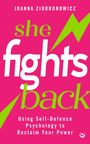 Joanna Ziobronowicz: She Fights Back, Buch