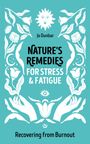 Jo Dunbar: Nature's Remedies for Stress and Fatigue, Buch