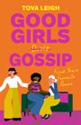 Tova Leigh: Good Girls Gossip, Buch