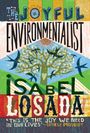 Isabel Losada: The Joyful Environmentalist (Revised and Updated 2nd Edition with New Material), Buch