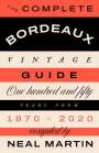 Neal Martin: The Complete Bordeaux Vintage Guide, Buch