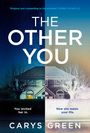 Oben steht: „Original and compelling to the extreme.“ In der Mitte „THE OTHER YOU“. Unten: „You invited her in. Now she wants your life.“ Links zeigt ein Haus bei Nacht, rechts in invertierten Farben.