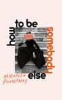 Miranda Pountney: How to Be Somebody Else, Buch