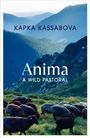 Kapka Kassabova: Anima, Buch