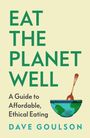 Dave Goulson: Eat the Planet Well, Buch